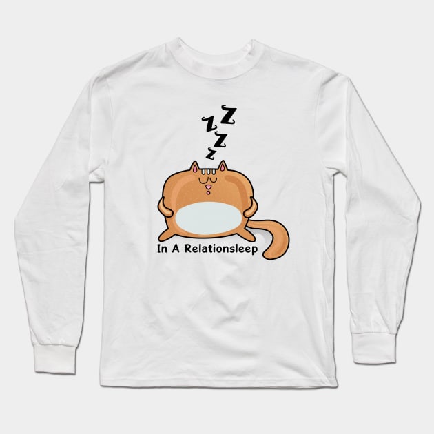 Cat Lover | Lazy Cat-In A Relationsleep Long Sleeve T-Shirt by POD Anytime